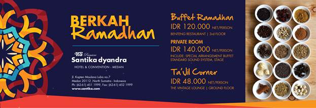 Santika Premiere Dyandra Medan : Berkah Ramadhan