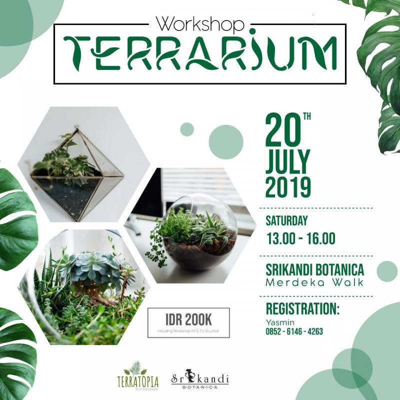 Workshop Terrarium : Terratopia x Srikandi Botanica Merdeka Walk