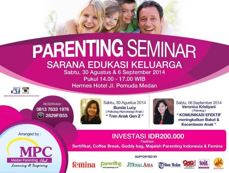 Medan Parenting Club - Seminar Sarana Edukasi Keluarga